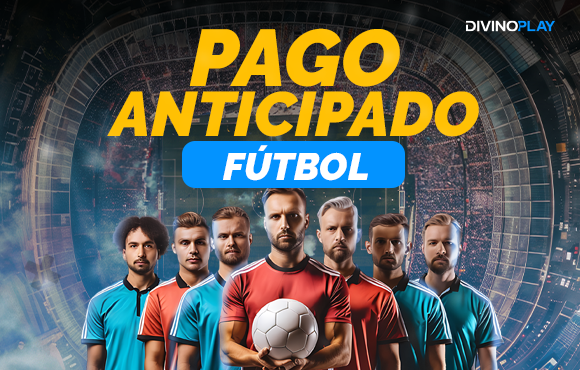 ⚽️ Pago Anticipado en Fútbol