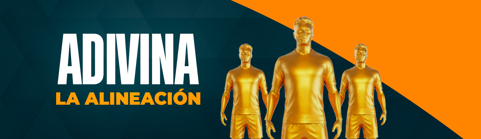 ADIVINA LA ALINEACION